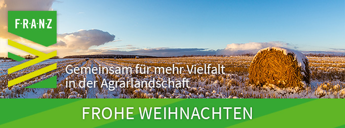 F.R.A.N.Z.-Projekt - Gemeinsam für mehr Vielfalt in der Agrarlandschaft - Frohe Weihnachten